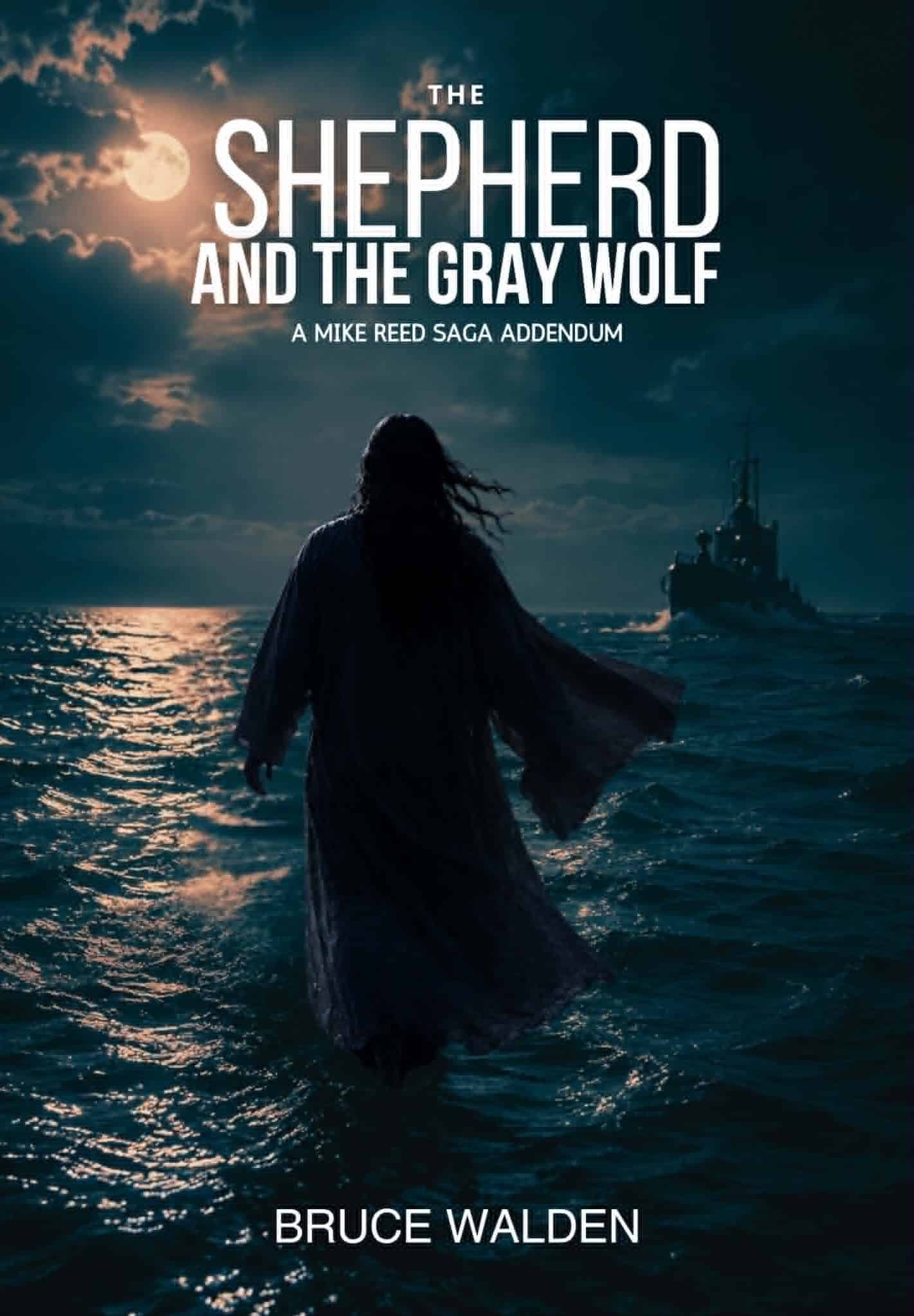 The Shepherd and the Gray Wolf: A Mike Reed Saga Addendum